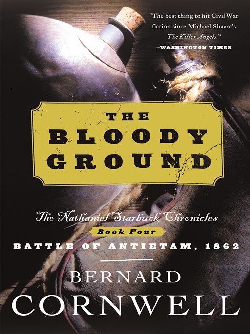 Title details for The Bloody Ground by Bernard Cornwell - Available